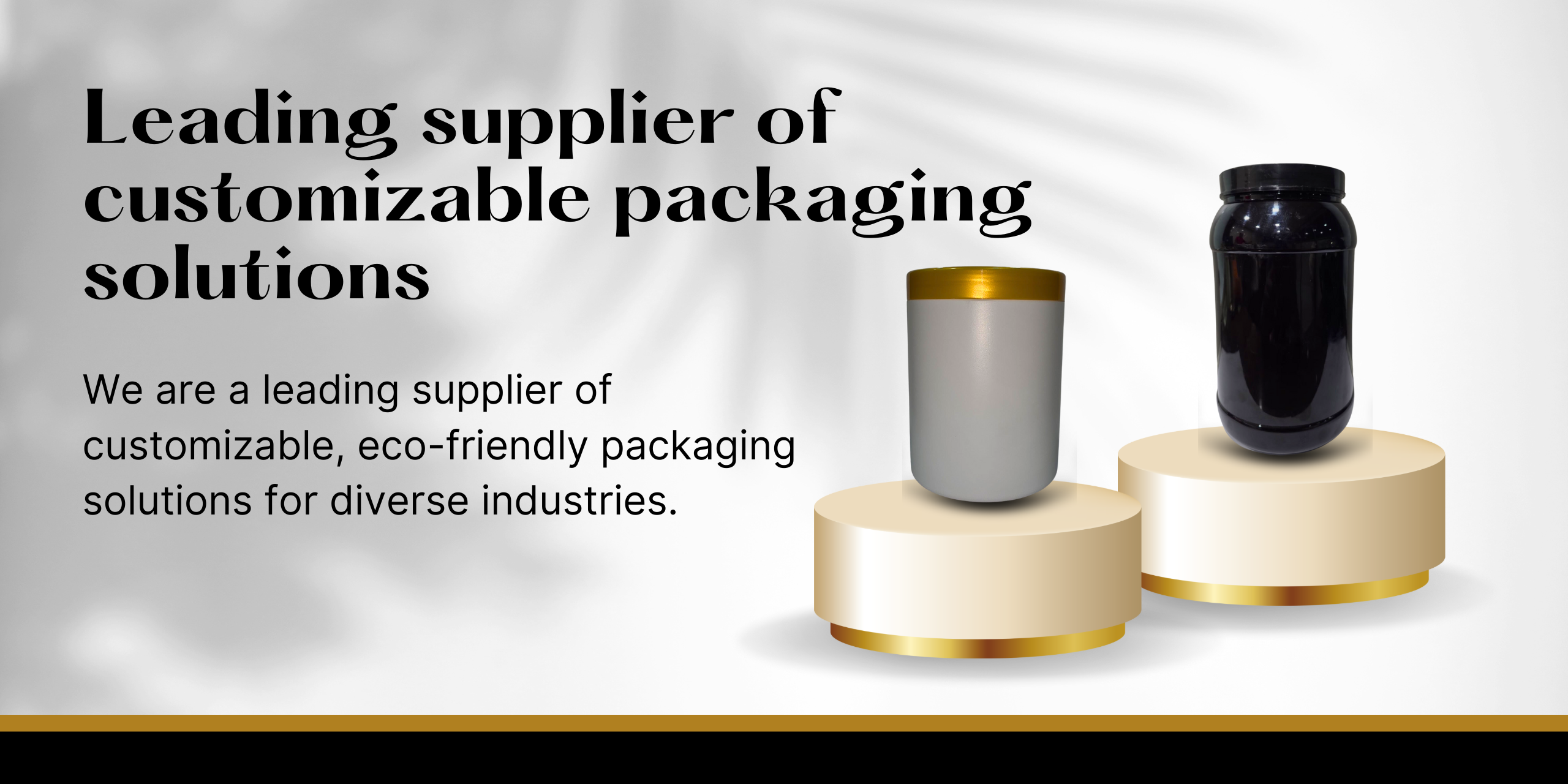 Leading supplier of customizable packaging solutions (499 x 664 mm) (499 x 664 mm) (1920 x 660 px) (2560 x 1280 px) (3)